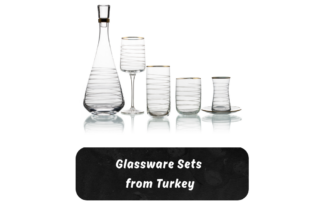 glassware sets from Turkey