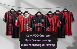 Low MOQ Custom Sportswear Jersey Manufacturing in Turkey