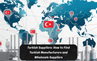 Turkish Suppliers: How to Find Turkish Manufacturers and Wholesale Suppliers